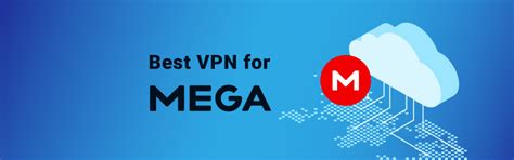 vpn megadownloader|Best VPN for MEGA – Bypass Transfer Limits in 2024 .